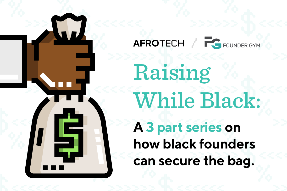 AfroTech and Founder Gym Present: Raising While Black