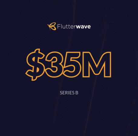 Flutterwave Raises $35 Million and Announces Lucrative Partnership in Series B Funding Round