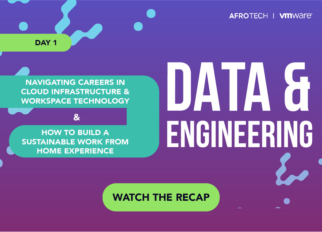 AfroTech Partners With VMware To Host Data And Engineering Two-Day Summit